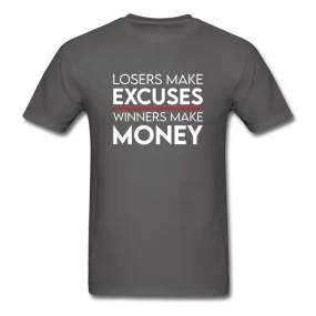 Losers Make Excuses Winners Make Money Men's Motivational T-Shirt