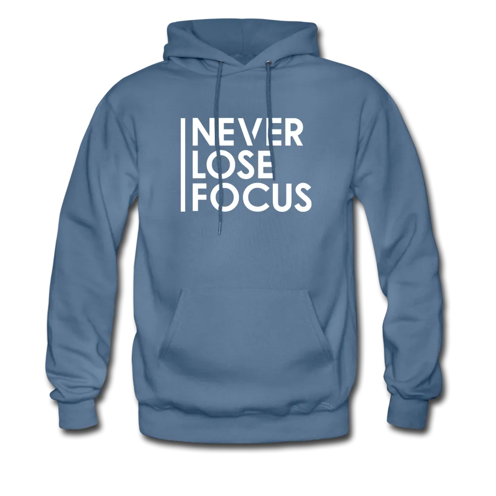 Never Lose Focus Hoodie