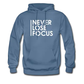 Never Lose Focus Hoodie